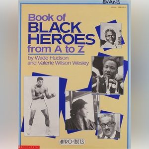 Book of Black Heroes from A to Z | by Wade Hudson